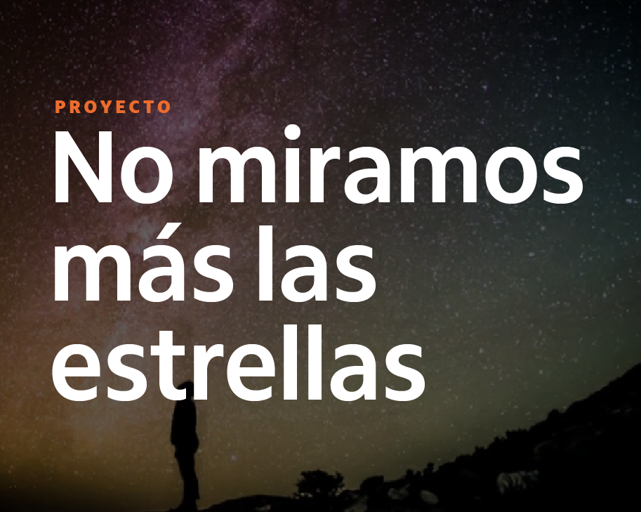No miramos más las estrellas
