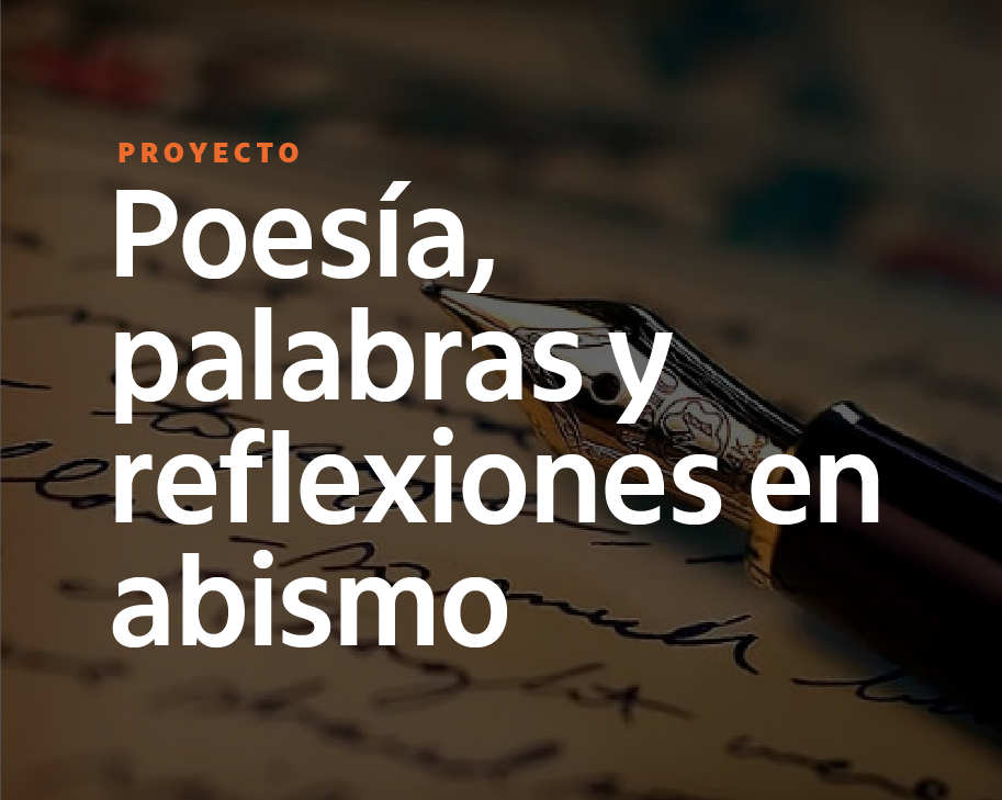 Poesía, palabras y reflexiones en abismo