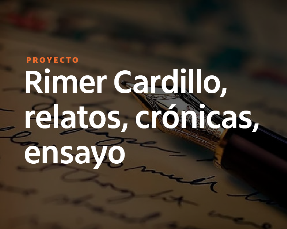 Rimer Cardillo, relatos, crónicas, ensayo